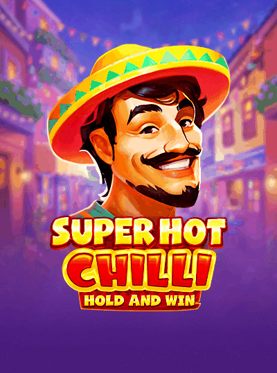 SUPER HOT CHILLI